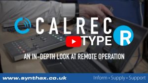 Calrec Type R - Remote Operation In-Depth Video - Synthax Audio UK